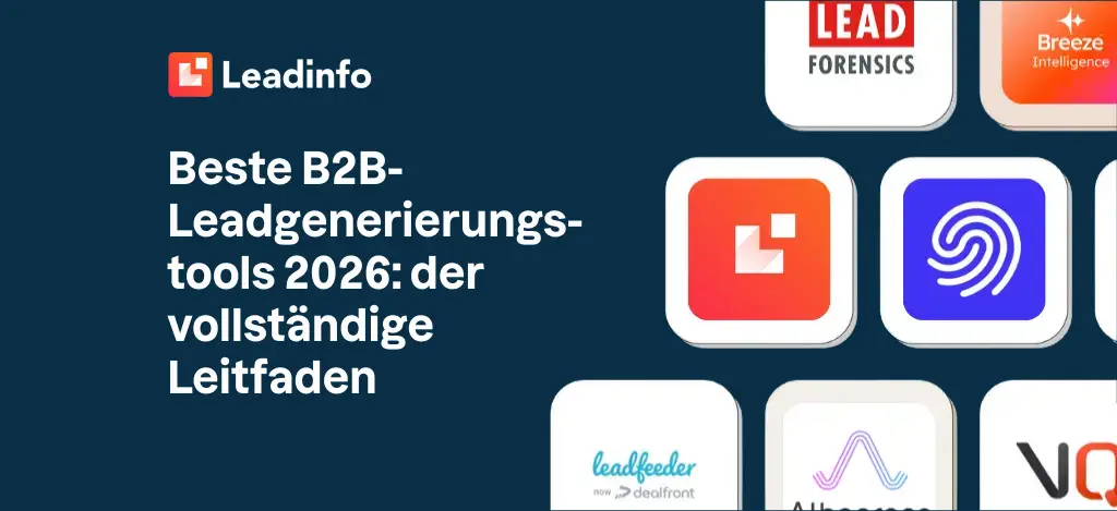 Beste B2B-Leadgenerierungstools 2026: der vollständige Leitfaden
